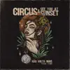 Circus Rock & SEE YOU AT SUNSET - Não Volta Mais (Your Time) - Single